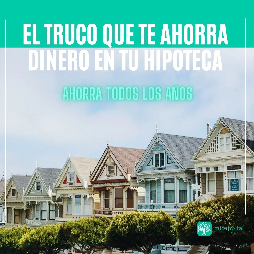 El truco clave para simular una hipoteca y ahorrar dinero - Incluye herramienta gratis
